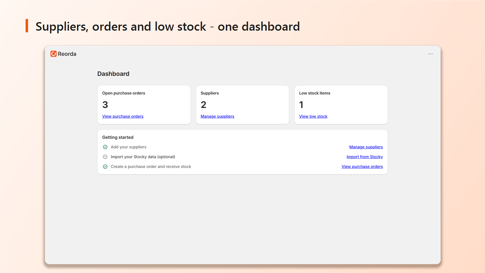 Dashboard — open POs, suppliers and what's running low at a glance.